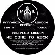 Paranoid London, We Come To Rock / Buck Stoppin (12")