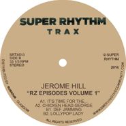 Jerome Hill, RZ Episodes Volume 1 (12")