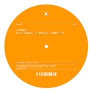 Lapien, A Change Is Gonna Come EP (12")