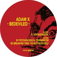 Adam X, Bedeviled EP (12")