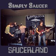 Simply Saucer, Saucerland (LP)