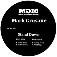 Mark Grusane, Stand Down (12")