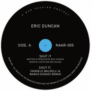 Eric Duncan, Shut It (12")