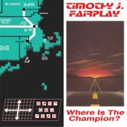 Timothy J. Fairplay, Where Is The Champion? (LP)