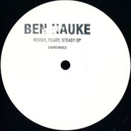 Ben Hauke, Rough, Ready, Steady EP (12")