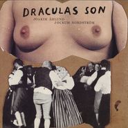 Joakim Åhlund, Draculas Son (LP)