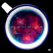 Bop, Not Your Cup Of Tea EP (12")