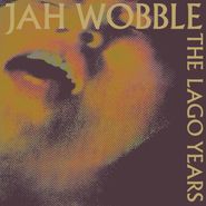 Jah Wobble, The Lago Years (LP)