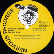 Kerri Chandler, The Mood EP (12")