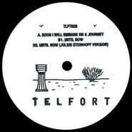 Telfort, Soon I Will Embark On A Journey (12")