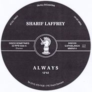 Sharif Laffrey, Always (12")