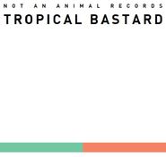 Man Power, Tropical Bastard (Remixes) (12")