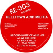 Helltown Acid Militia, Second Home Of Acid EP (12")