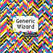 DMX Krew, Generic Wizard (12")