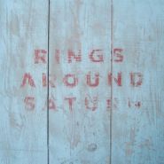 Rings Around Saturn, Rings Around Saturn (LP)