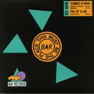 Zombies In Miami, Bar Records 02 (12")