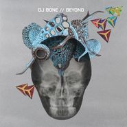 DJ Bone, Beyond (LP)