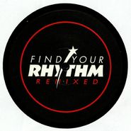 6th Borough Project, Find Your Rhythm Remixed Pt. 1 (12")