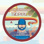 Hotmood, Tropical EP (12")