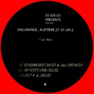 DJ Jus-Ed, Endurance...R.I.P. Tape 27-01-2012 (Part 2) (12")