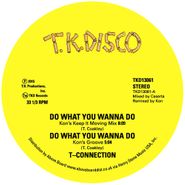 T-Connection, Do What You Wanna Do / Tailgunner (12")