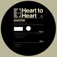 Khotin, For U To Feel EP (12")