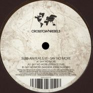 Subb-an, Say No More Feat. S.Y.F. (12")