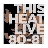 This Heat, Live 80/81 [Blue Swirl Colored Vinyl] (LP)