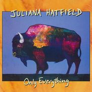 Juliana Hatfield, Only Everything (CD)