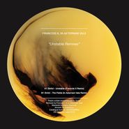 François X, Unstable Remixes (12")