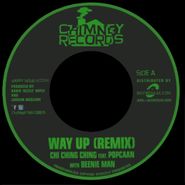 Chi Ching Ching, Way Up (Remix) / Dem Yah Time (7")