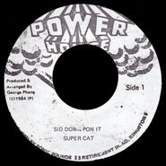 Supercat, Sid Down Pon It (7")