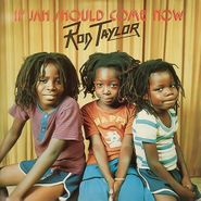 Rod Taylor, If Jah Should Come Now (LP)