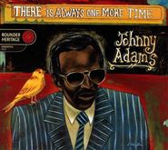 Johnny Adams, There Is Always One More Time (CD)