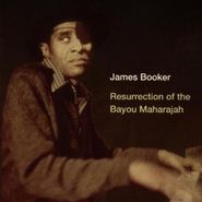 James Booker, Resurrection of the Bayou Maharajah (CD)