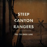 The Steep Canyon Rangers, Tell The Ones I Love (LP)