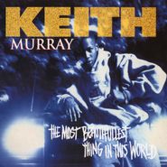 Keith Murray, The Most Beautifullest Thing In This World (CD)