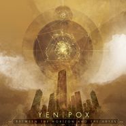 Yen Pox, Between The Horizon And The Abyss (LP)