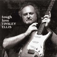 Tinsley Ellis, Tough Love (LP)