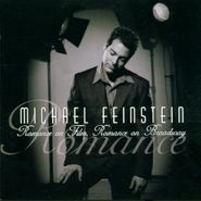 Michael Feinstein, Romance On Film, Romance On Broadway (CD)