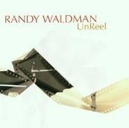 Randy Waldman, Unreel (CD)