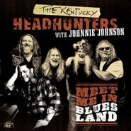 The Kentucky Headhunters, Meet Me In Bluesland (CD)