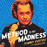 Tommy Castro And The Painkillers, Method To My Madness (LP)