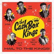 The Cash Box Kings, Hail To The Kings! (LP)