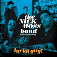 Nick Moss Band, Lucky Guy! (CD)