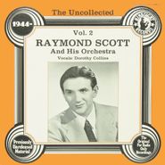 The Raymond Scott Orchestra, The Uncollected Raymond Scott & His Orchestra Vol. 2 (LP)
