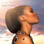 Michelle Williams, Journey To Freedom (CD)