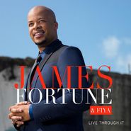 James Fortune, Live Through It (CD)