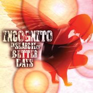 Incognito, In Search Of Better Days (CD)