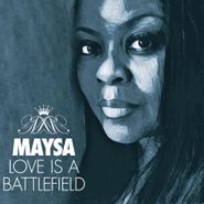 Maysa, Love Is A Battlefield (CD)